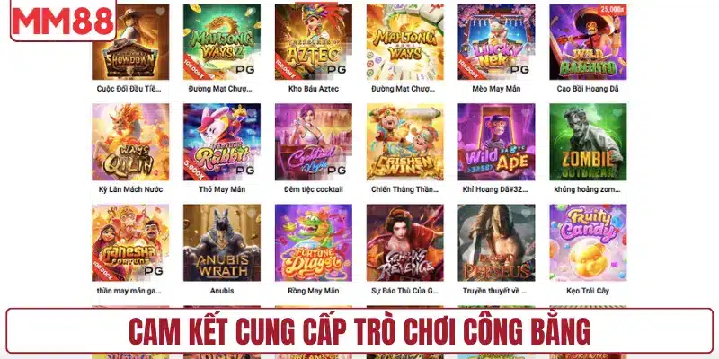Cam kết cung cấp trò chơi công bằng
