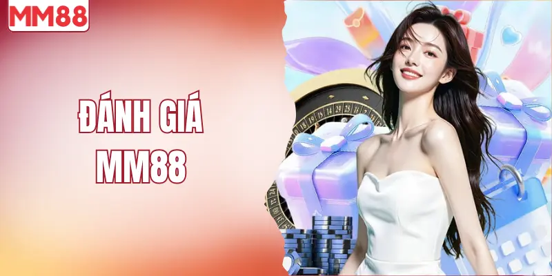 Đánh giá MM88